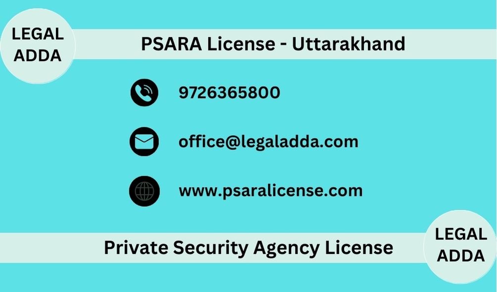 PSARA License Consultant in Uttarakhand